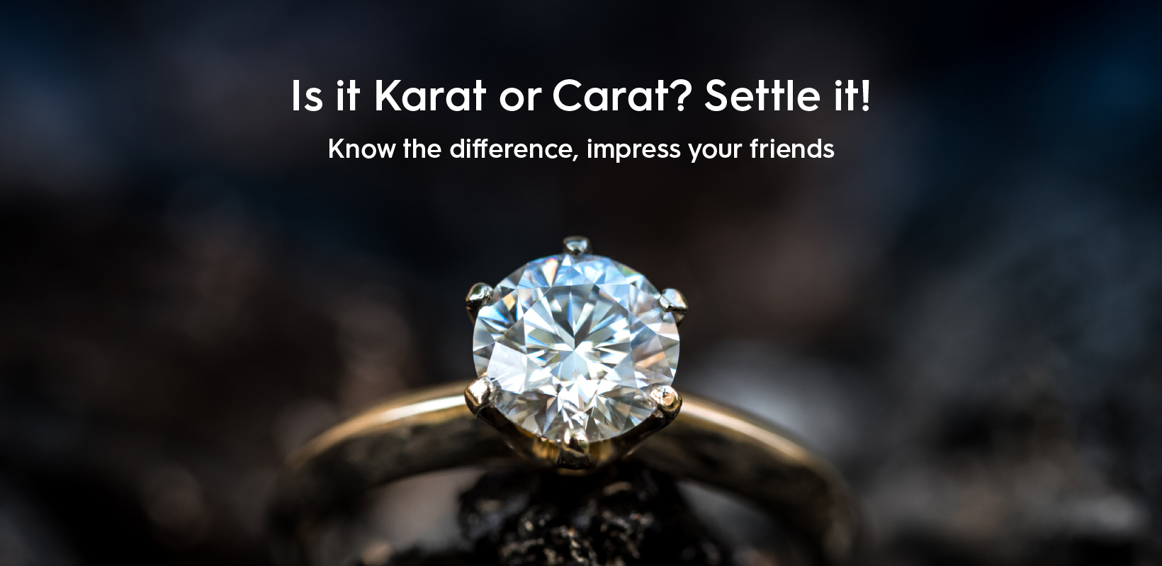 Karat vs Carat? What Is the Difference? - Learn About Gold